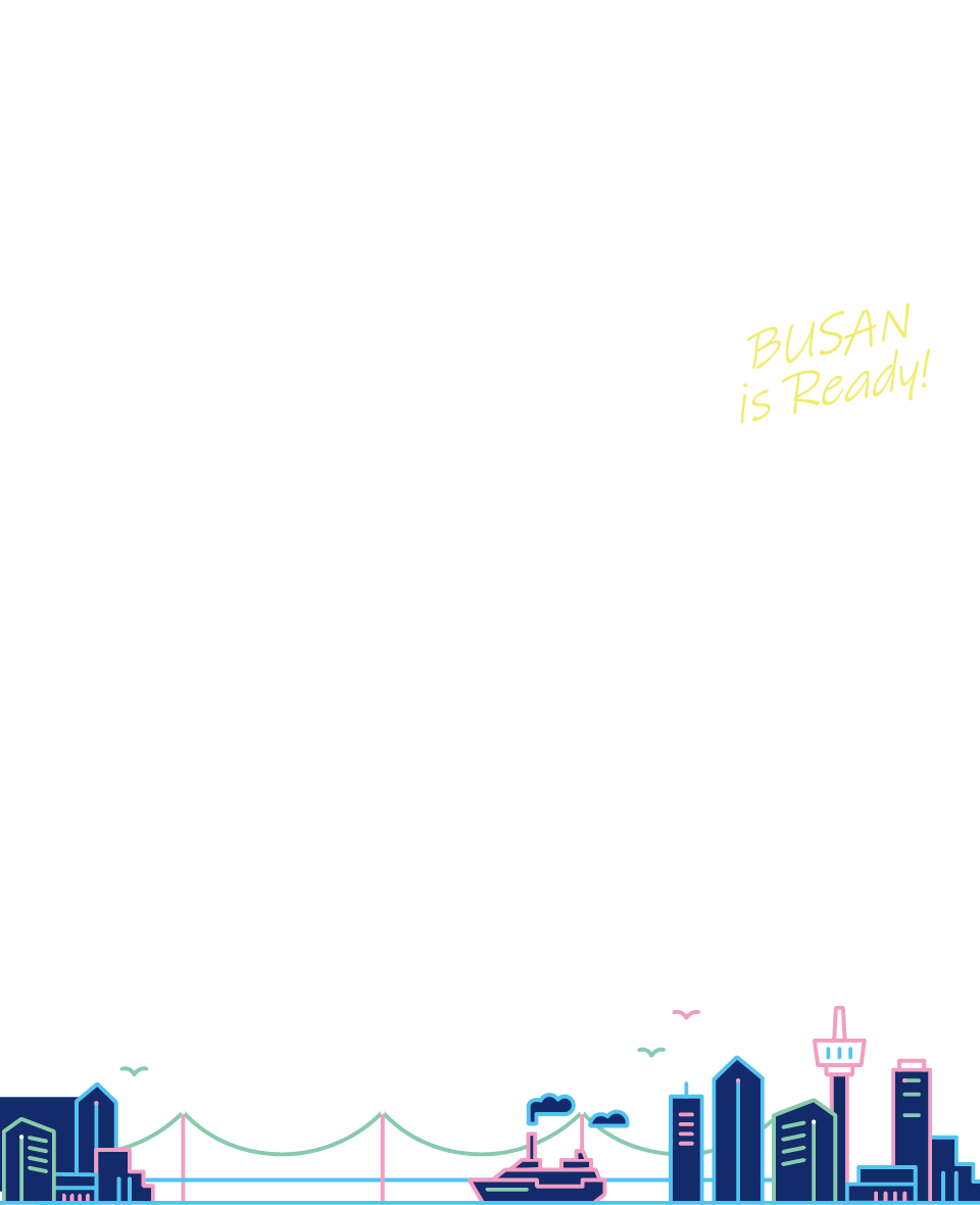 BUSAN is Ready! World EXPO 2030 BUSAN, KOREA 비즈폼이 응원합니다! Bizforms with Better Monday